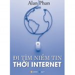 Đi Tìm Niềm Tin Thời Internet di tim niem tin thoi internet