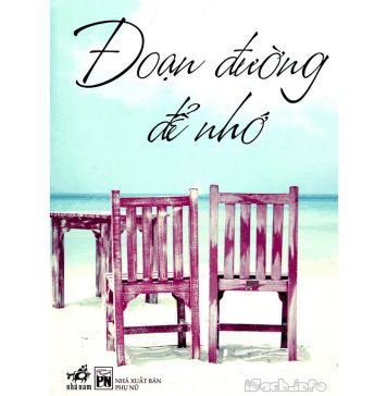 Đoạn Đường Để Nhớ – Nicholas Sparks doan duong de nho
