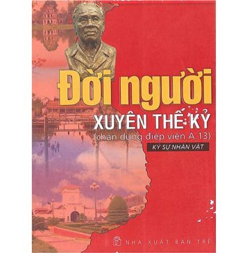 Đời Người Xuyên Thế Kỉ – Nguyễn Thị Ngọc Hải doi nguoi xuyen the ki