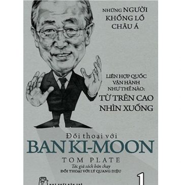 Đối Thoại Với Banki moon – Tom Plate doi thoai voi ban kim mon