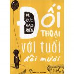 Đối Thoại Với Tuổi Đôi Mươi – Hồng Vị doi thoai voi tuoi doi muoi