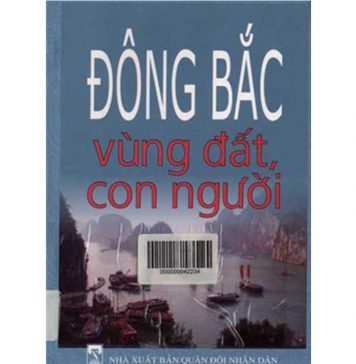 Đông Bắc – Vùng Đất Con Người dong bac vung dat con nguoi