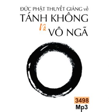 Đức Phật Thuyết Giảng Về Tánh Không Và Vô Ngã duc phat thuyet giang ve tanh khong