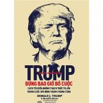 Đừng Bao Giờ Bỏ Cuộc – Donald Trump dung bao gio bo cuoc