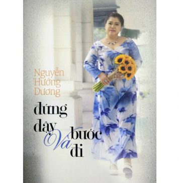 Đứng Dậy Và Bước Đi – Nguyễn Hướng Dương dung day va buoc di