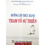 Đường Lối Thực Hành Tham Tổ Sư Thiền – HT Thích Duy Lực duong loi thuc hanh tham to su thien