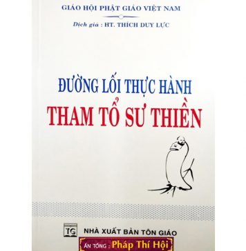 Đường Lối Thực Hành Tham Tổ Sư Thiền – HT Thích Duy Lực duong loi thuc hanh tham to su thien