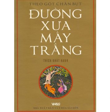 Đường Xưa Mây Trắng – Thích Nhất Hạnh duong xua may trang