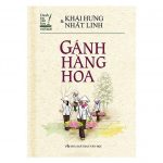 Gánh Hàng Hoa – Khái Hưng và Nhất Linh ganh hang hoa