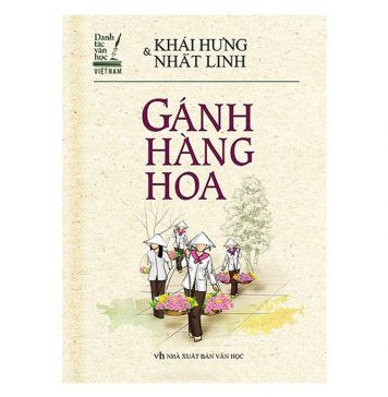 Gánh Hàng Hoa – Khái Hưng và Nhất Linh ganh hang hoa