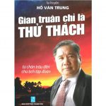 Gian Truân Chỉ Là Thử Thách – Hồ Văn Trung gian truan chi la thu thach