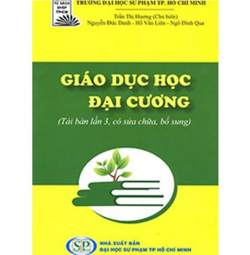 Giáo Dục Học Đại Cương – PGS.TS Trần Hương (chủ biên) giao duc hoc dai cuong