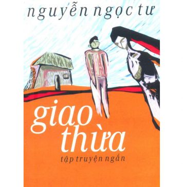 Giao Thừa – Nguyễn Ngọc Tư giao thua