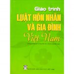 Giáo trình Luật Hôn Nhân và Gia Đình Việt Nam giao trinh luat hon nhan va gia dinh viet nam