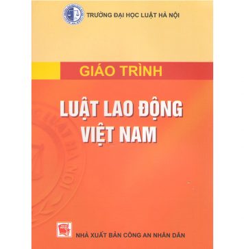 Giáo Trình Luật Lao Động – PGS.TS Trần Hoàng Hải giao trinh luat lao dong viet nam