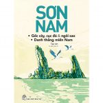 Gốc Cây, Cục Đá Và Ngôi Sao. Danh Thắng Miền Nam – Sơn Nam goc cay cuc da va ngoi sao danh thang mien nam