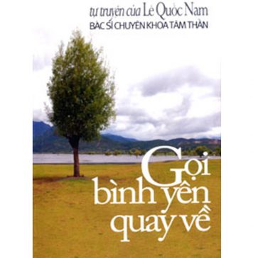 Gọi Bình Yên Quay Về – Lê Quốc Nam goi binh yen quay ve