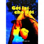 Gởi Lại Cho Đời – Lê Anh Dũng gui lai cho doi