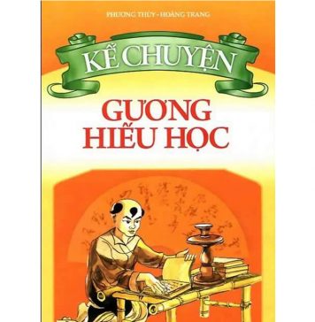Kể Chuyện Gương Hiếu Học guong hieu hoc