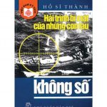 Hải trình bí mật của những con tàu không số – Hồ Sĩ Thành hai trinh bi mat