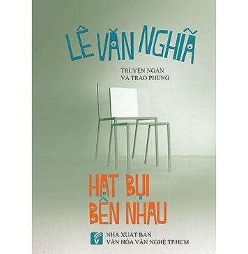 Hạt Bụi Bên Nhau – Lê Văn Nghĩa hat bui ben nhau