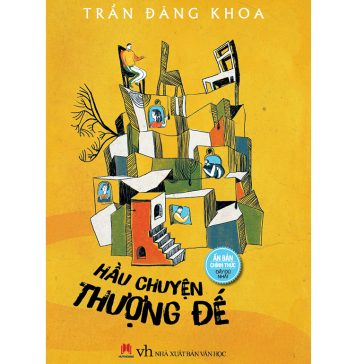 Hầu Chuyện Thượng Đế – Trần Đăng Khoa hau chuyen thuong de