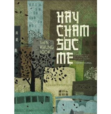 Hãy Chăm Sóc Mẹ – Shin Kyung Sook hay cham soc me