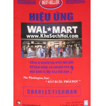 Hiệu Ứng Wal Mart – Charles Fishman hieu ung wm