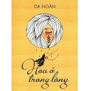Hoa Ở Trong Lòng – Dạ Ngân hoa o trong long
