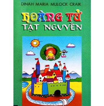 Hoàng Tử Tật Nguyền – Dinah Maria Mulock Craik hoang tu tat nguyen