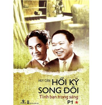 Hồi Ký Song Đôi tập 1: Tình Bạn Trong Sáng – Huy Cận hoi ky song doi 2