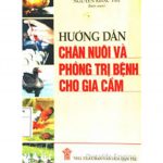 Kỹ thuật chăn nuôi và phòng bệnh cho gia cầm huong dan chan nuoi va phong benh cho gia cam