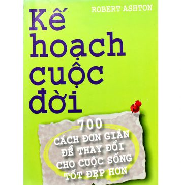 Kế Hoạch Cuộc Đời – Robert Ashton ke hoach cuoc doi
