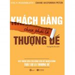 Khách Hàng Chưa Phải Là Thượng Đế khach hang chua phai thuong