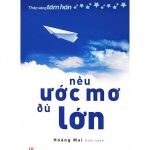 Khi Ước Mơ Đủ Lớn khi uoc mo du lon