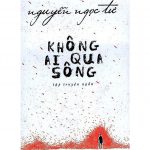 Không Ai Qua Sông – Nguyễn Ngọc Tư khong ai qua song