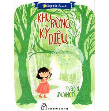 Khu rừng kỳ diệu – Evelyn Sasamoto khu rung ky dieu