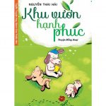 Khu Vườn Hạnh Phúc – Nguyễn Thái Hải khu vuon hanh phuc