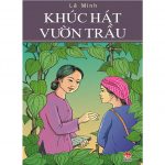 Khúc Hát Vườn Trầu – Lê Minh khuc hat vuon trau