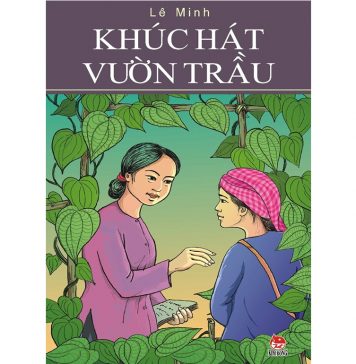 Khúc Hát Vườn Trầu – Lê Minh khuc hat vuon trau