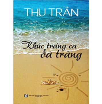 Khúc tráng ca dã tràng – Thu Trân khuc trang ca da trang
