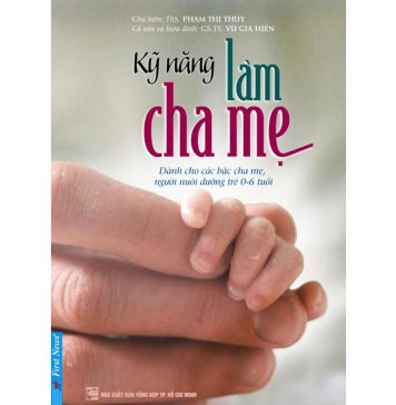 Kỹ Năng Làm Cha Mẹ ki nang lam cha me