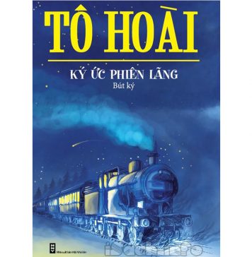 Ký Ức Phiên Lãng – Tô Hoài ky uc phien lang