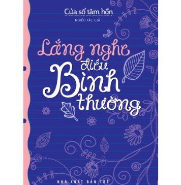 Lắng Nghe Điều Bình Thường lang nghe dieu binh thuong