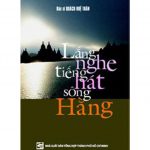 Lắng Nghe Tiếng Hát Sông Hằng lang nghe tieng hat song hang