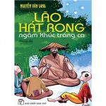Lão Hát Rong Ngâm Khúc Tráng Ca – Nguyễn Văn Sang lao hat rong
