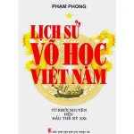 Lịch Sử Võ Học Việt Nam – Phạm Phong lich su vo hoc viet nam