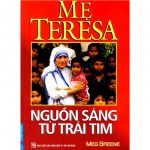 Mẹ Teresa – nguồn sáng từ trái tim me teresa nguon sang tu trai tim