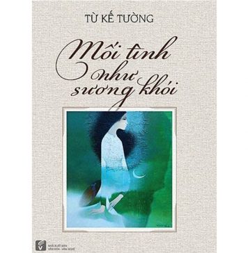 Mối Tình Như Sương Khói – Từ Kế Tường moi tinh nhu suong khoi