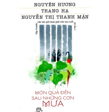Món Quà Đến Sau Những Cơn Mưa mon qua den sau nhung con mua